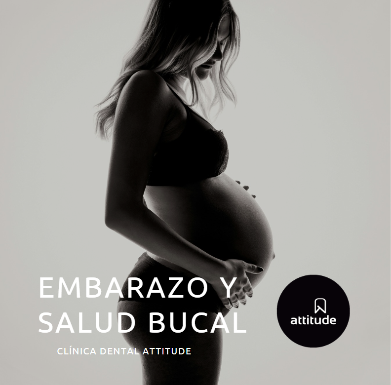 Embarazo y salud bucal DentalAttitude